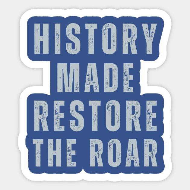 Detroit Lions Fans ReStore the Roar History Made Sticker by Little Duck Designs